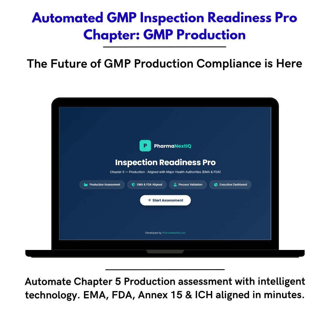 Inspection Readiness Chapter 5 — Production & Process Validation GMP Self-Assessment Framework